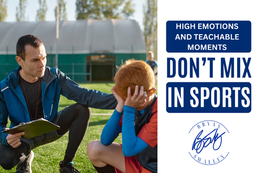 High Emotions and Teachable Moments Don't Mix in Sports