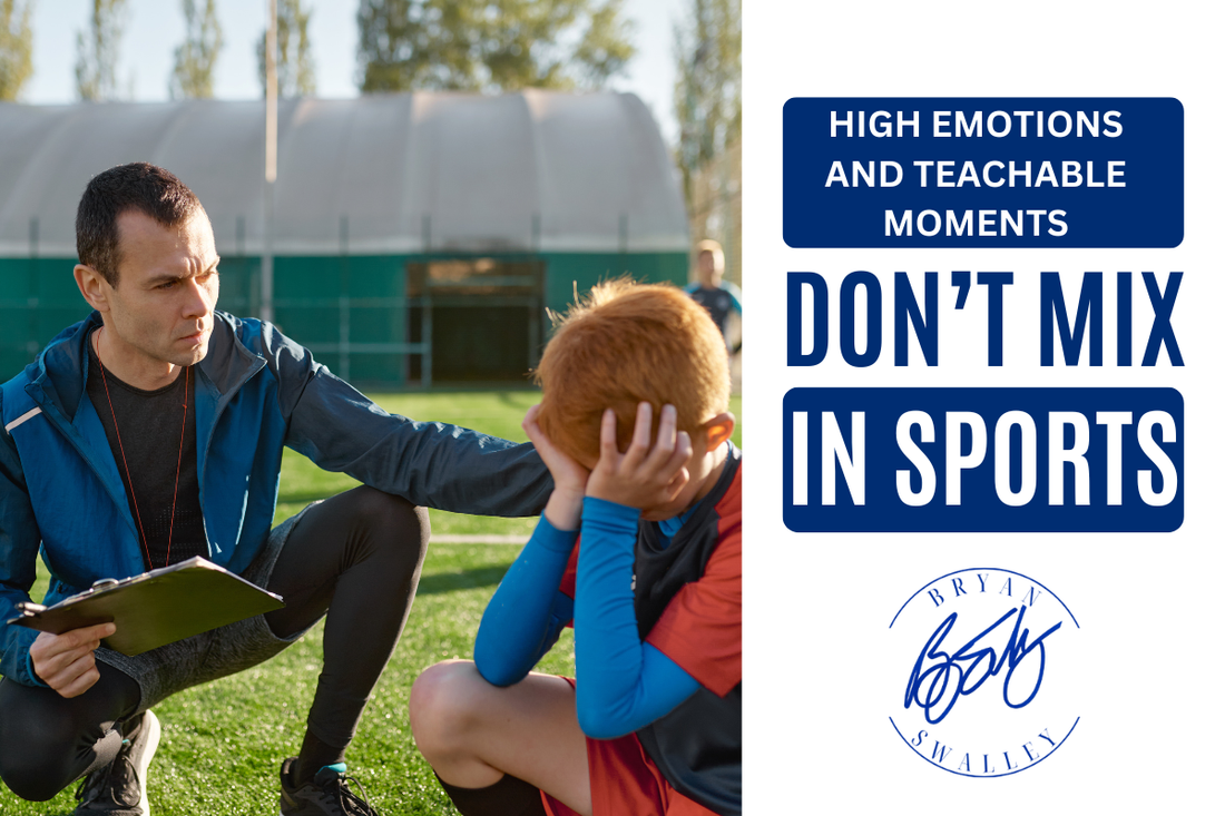 High Emotions and Teachable Moments Don't Mix in Sports
